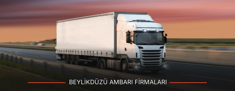 Beylikdüzü Ambarı Taşımacılık